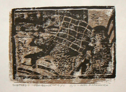 Quarters 1 by Karl Marxhausen, woodcut, first state, two blocks, 5 x 7 inch, on eucalyptus bond paper